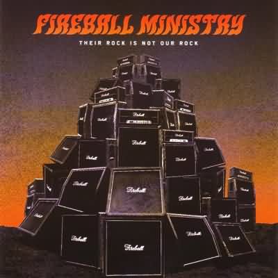 Fireball Ministry: "Their Rock Is Not Our Rock" – 2005